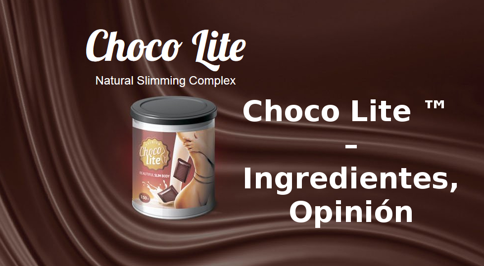 Choco Lite ™ – Ingredientes, Opinión